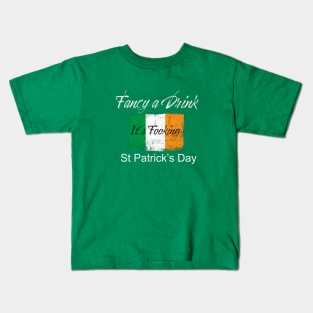 St Patricks Day 'Fancy a Drink' Kids T-Shirt